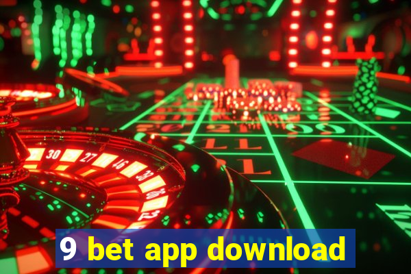 9 bet app download